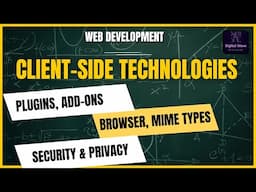 Client-Side Technologies | Web Browsers | Extensions | MIME Types | Plugins | Add-ons | Security