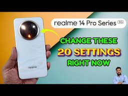 Realme 14 Pro Series : Change These 20 Settings Right Now