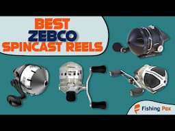 Best Zebco Spincast Reels (Omega Pro, Bullet & More Reviewed)