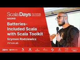 Szymon Rodziewicz - Batteries-included Scala with Scala Toolkit