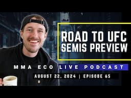 Road to UFC Preview | MMA ECO Live Podcast (August 22, 2024)