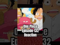 One Piece Episode 132 Reaction. #onepieceanimereacrions