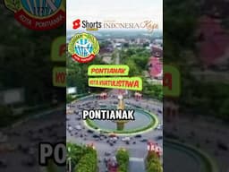 Pontianak Kota Khatulistiwa, Ibukota Provinsi Kalimantan Barat Indonesia.