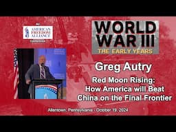 Greg Autry: Red Moon Rising: How America will Beat China on the Final Frontier