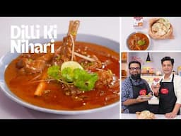 Purani Dilli Ki Nihari/Nahari | पुरानी दिल्ली की नहारी बनाने का आसान तरीका | Chef Kunal Kapur Recipe