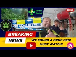 We find a drug den!