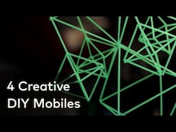 4 Creative DIY Mobiles