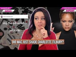 MAC Starting a FIGHT With Charlotte Tilbury? + Fenty's New Hero Product? | What's Up in Makeup NEWS