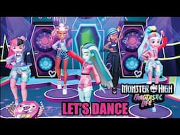 Monster High Fangtastic Life - ⭐Let's Dance ⭐