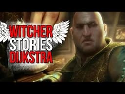 Witcher Stories - Dijkstra [Witcher Lore]