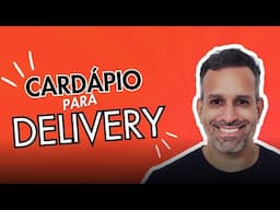 Entenda as diferenças de um cardápio para Delivery.