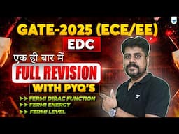 GATE 2025 ECE | EDC Full Revision in One Shot 🔥 | PYQs Solved & Explained! | Manoj Singh