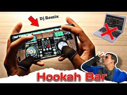 Hookah Bar Dj Remix Song | How To Make Remix Song in Mobile | Dj App | | Dj Mixer App |