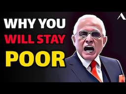 Best motivational speech for Dan Pena - Why you are Poor