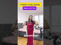 7 week Weightloss challenge @DanceWithDeepti