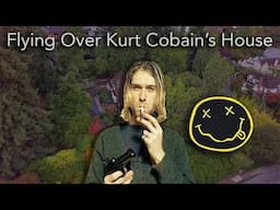 Flying A Drone Over Kurt Cobain's House