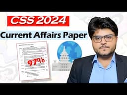 Analyzing the Current Affairs Paper | CSS 2024 Exam | Ghulam Murtaza Dahar