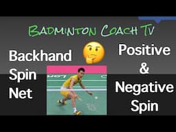 Badminton Backhand Net Shots - Positive & Negative Spin. Singles & Doubles Technique 2019