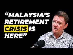 Malaysia's Retirement Crisis is Here. What Went Wrong? - Professor Geoffrey Williams