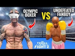 Olympic Boxer Faces Aggressive VR Opponent! | Thrill of the Fight 2 (Boxing Game)