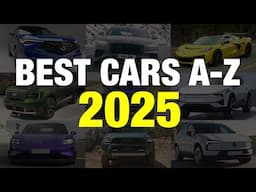 Best New Cars for 2025 | The Vehicles You Should Be Most Excited About This Year