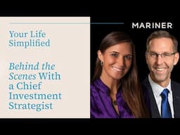 Behind the Scenes With a Chief Investment Strategist | Your Life Simplified