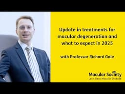 Update in treatments for macular degeneration and what to expect in 2025