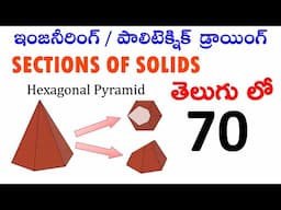 Hexagonal Pyramid | Section Plane inclined to HP | Engineering Drawing