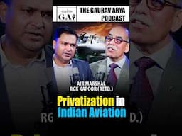 Air Marshal RGK Kapoor with Major Gaurav Arya on merits of Privatization in the Indian Aviation