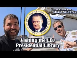 Lyndon Johnson (Austin TX) US Presidential Library - History & Tour! - Adam Koralik