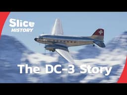 The DC-3 Story : The Plane that changed the World I SLICE HISTORY | FULL DOCUMENTARY