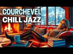 COURCHEVEL Smooth Jazz | Perfect Compilation to Read, Chill or Dinner