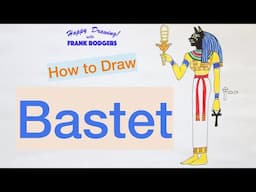 How to Draw BASTET. Gods and Goddesses of Ancient Egypt No 2. Happy Drawing! with Frank Rodgers