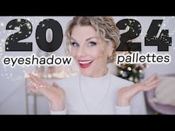 Top 10 Eyeshadow Palettes of 2024!