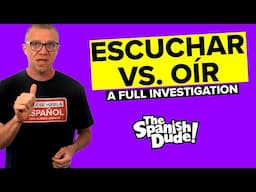 Escuchar Vs. Oír (A Full Investigation)