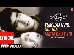 Tum Jaan Ho, Dil Ho, Mohabaat Ho - Lyrical Video | Maina | Mangal Singh | Kishan Kumar, Tanya Singh