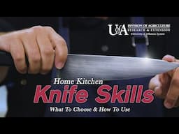 Kitchen Knife Skills - How to Choose and Use the Right Knife