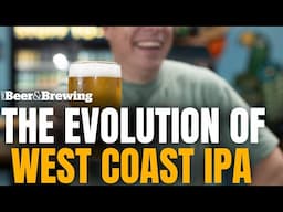 The Evolution of West Coast IPA | Brewing Tip