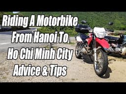 Riding Vietnam From Hanoi to Ho Chi Minh Advice (Route, Bike, FAQ)