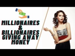 10 Millionaires & Billionaires Giving Away Money (& How to Contact Them!)