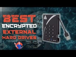 Best Encrypted External Hard Drives 🔒: Top Options Reviewed | Digital Advisor