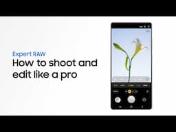 Galaxy S25: วิธีถ่ายรูปแบบโปร ด้วย Expert RAW | Samsung