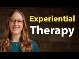 What is Experiential Therapy? | Experiential Therapy Series - Part 1 of 7