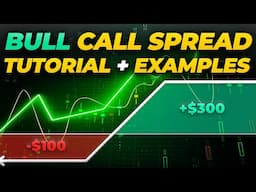 Bull Call Spread Tutorial & Trade Examples ($30,000+ in Profits)