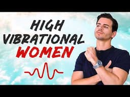 Men OBSESS Over Women Who Are High Vibrational