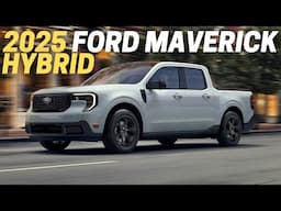 10 Things You Need To Know Before Buying The 2025 Ford Maverick Hybrid