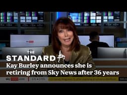 Kay Burley announces she is retiring from Sky News