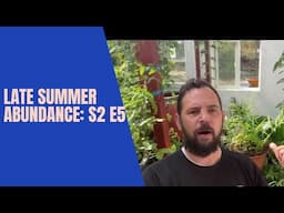 Late Summer Abundance: S2 E5