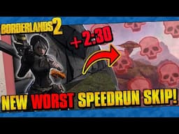 The New WORST Borderlands 2 Speedrun Skip Was Just Found!