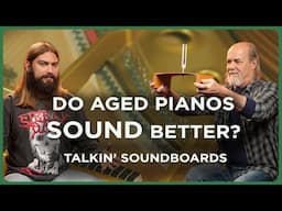 Do Aged Pianos Sound Better? | Talkin' Soundboards w/ Cooper ft. two Kawai SK-2s